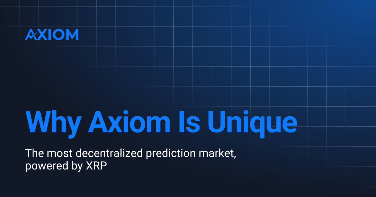 Why Axiom Is Unique | Axiom Protocol